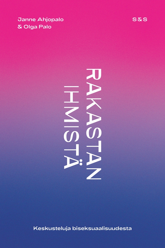 Rakastan ihmistä - keskusteluja biseksuaalisuudesta