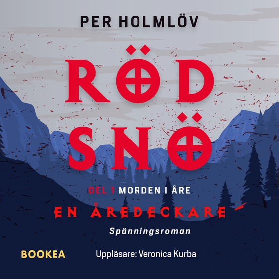Röd snö : en Åredeckare (ljudbok) av Per Holmlöv