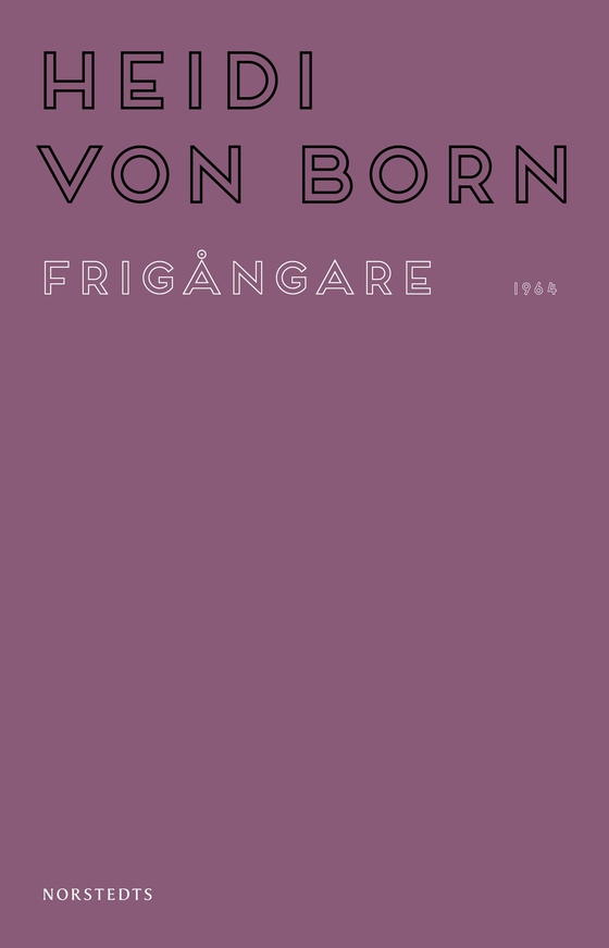 Frigångare (e-bok) av Heidi von Born