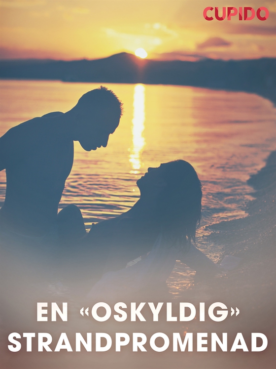 En 'oskyldig' strandpromenad (e-bok) av Cupido 