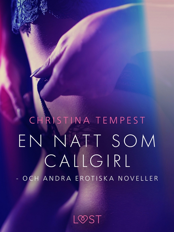 En natt som Callgirl - och andra erotiska noveller