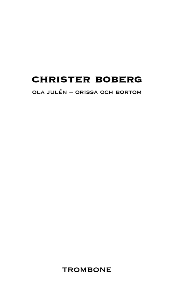 Ola Julén - Orissa och bortom