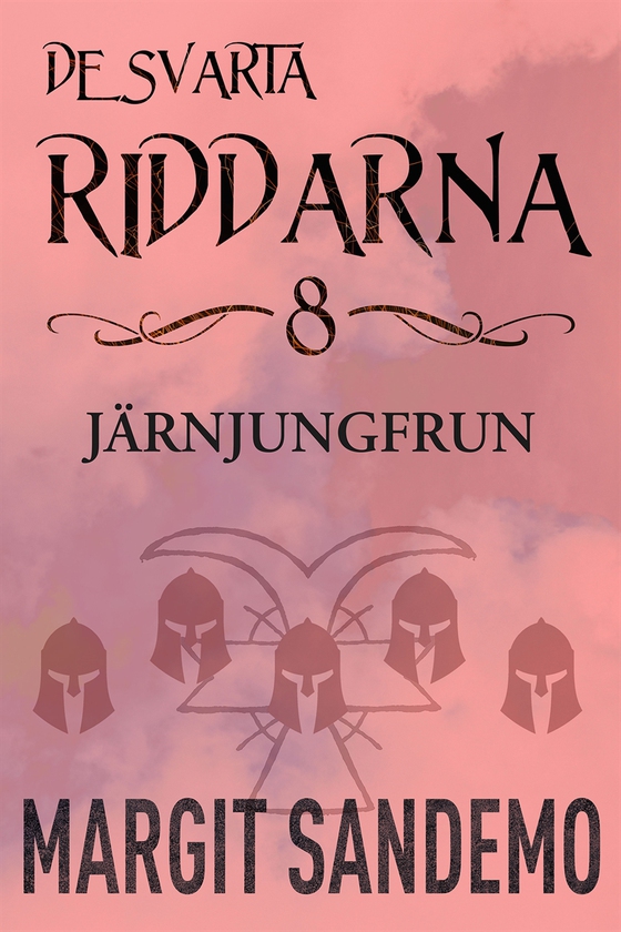 Järnjungfrun: De svarta riddarna 8