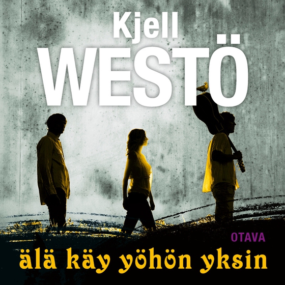 Älä käy yöhön yksin