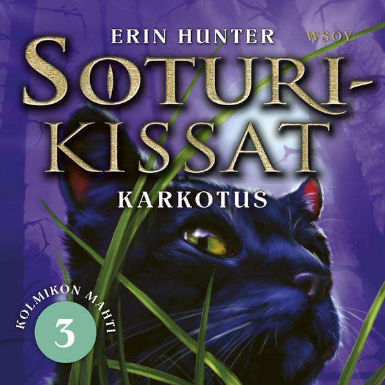 Soturikissat: Kolmikon mahti 3: Karkotus