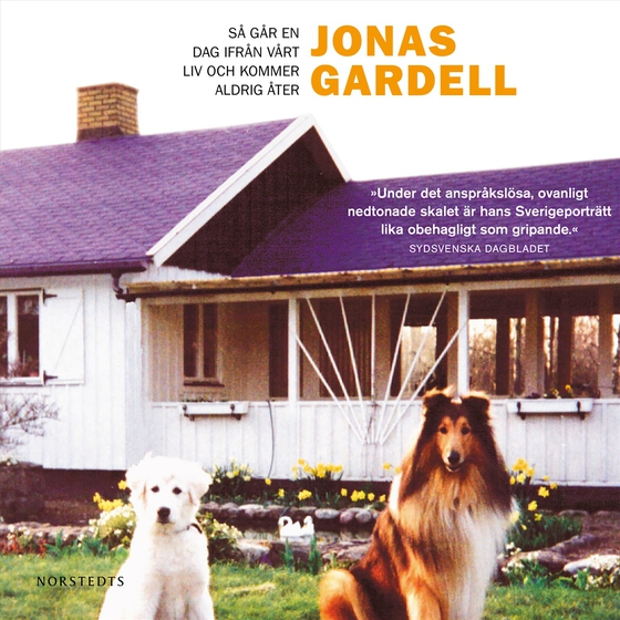 Så går en dag ifrån vårt liv och kommer aldrig åter (ljudbok) av Jonas Gardell