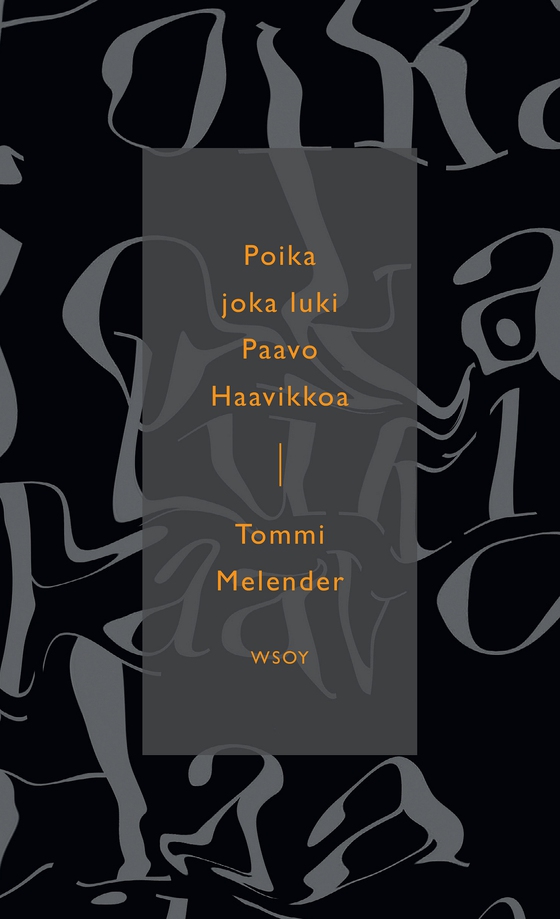 Poika joka luki Paavo Haavikkoa (e-bok) av Tommi Melender