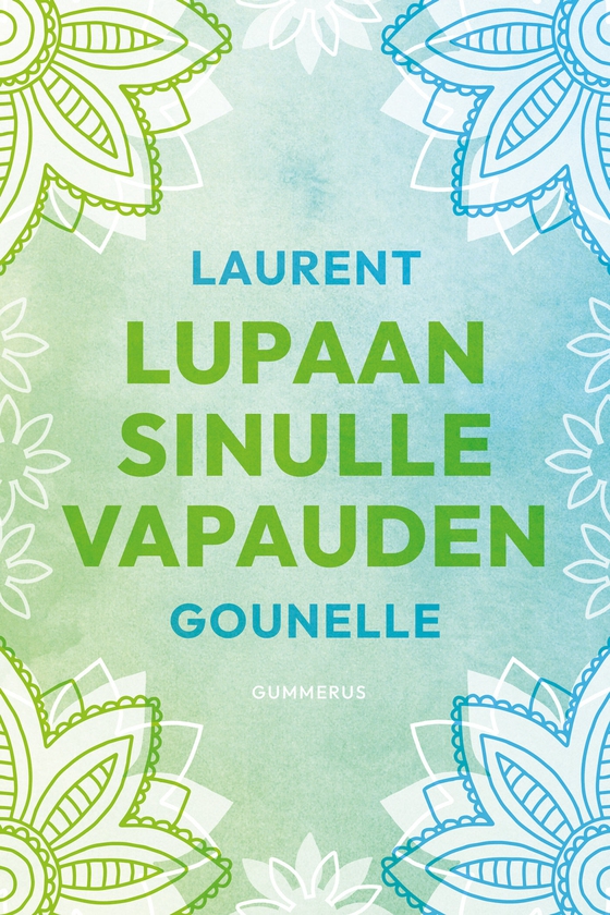 Lupaan sinulle vapauden