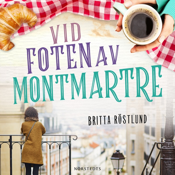 Vid foten av Montmartre (ljudbok) av Britta Röstlund