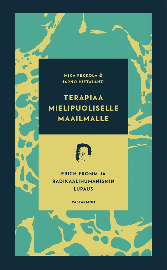 Terapiaa mielipuoliselle maailmalle