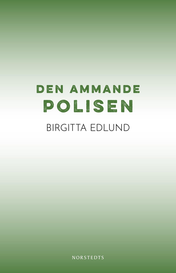Den ammande polisen