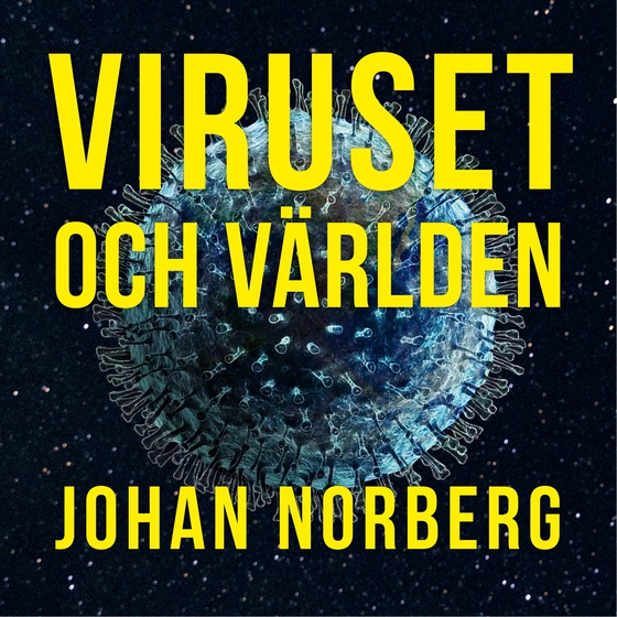 Viruset och världen : Är det nu globaliseringen dör?
