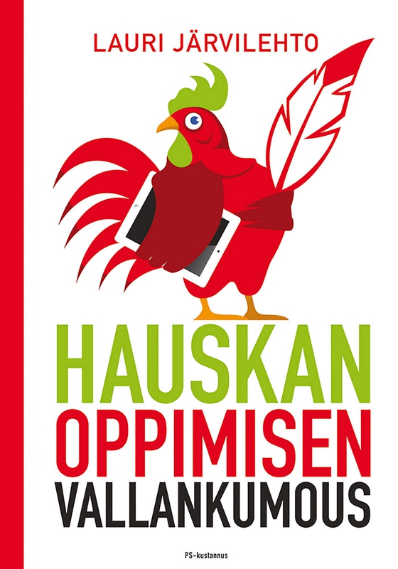 Hauskan oppimisen vallankumous (e-bok) av Lauri Järvilehto