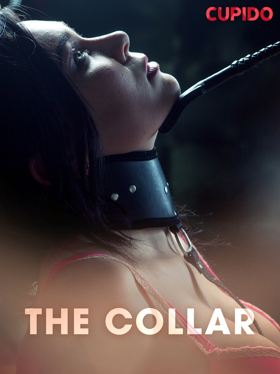 The Collar (e-bok) av Cupido 