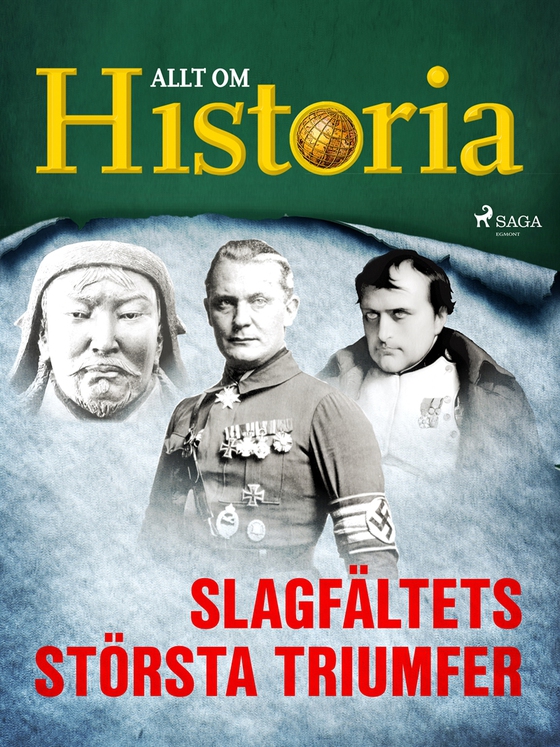 Slagfältets största triumfer (e-bok) av Allt om Historia