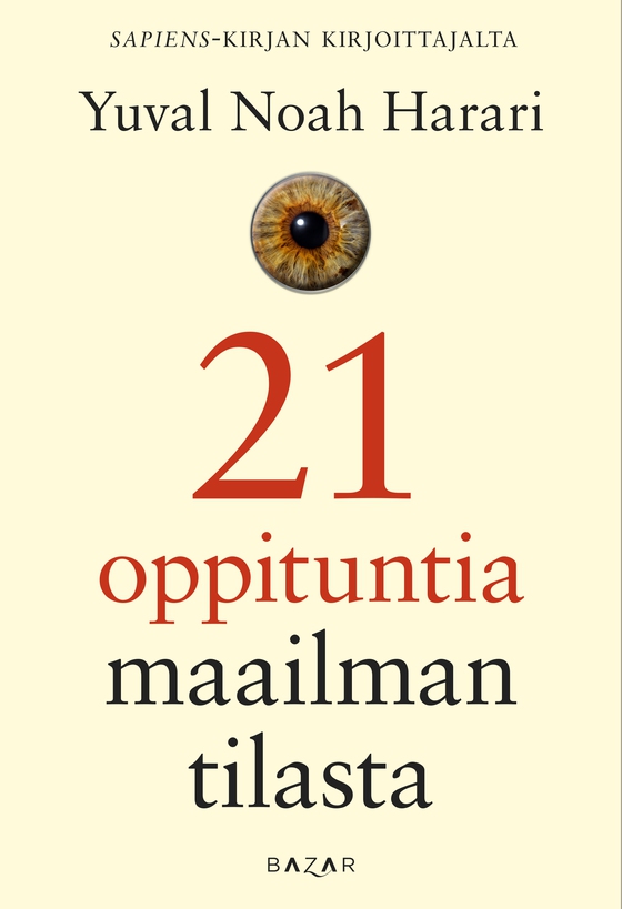 21 oppituntia maailman tilasta (e-bok) av Yuval Noah Harari