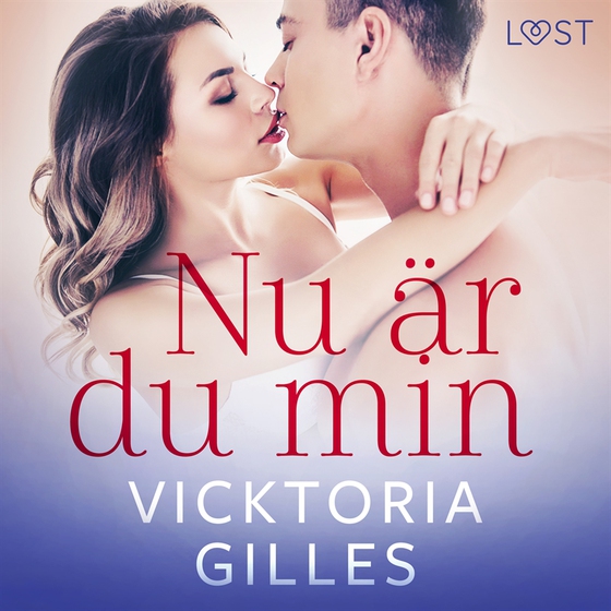 Nu är du min - erotisk novell (ljudbok) av Vicktoria Gilles