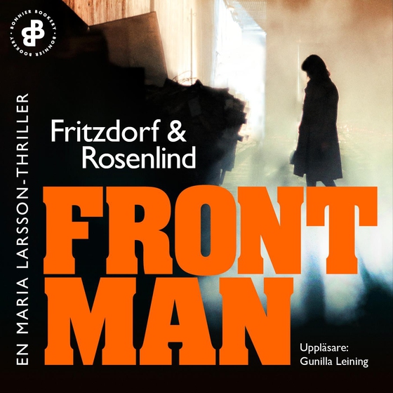 Frontman : en Maria Larsson-thriller (ljudbok) av Lotta Fritzdorf