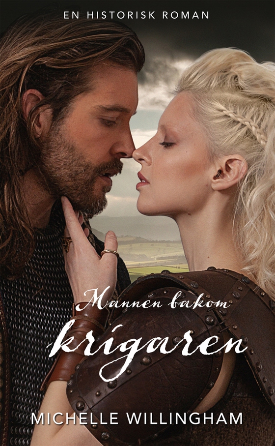 Mannen bakom krigaren (e-bok) av Michelle Willingham