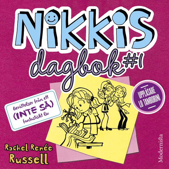 Nikkis dagbok #1: Berättelser från ett (INTE SÅ) fantastiskt liv