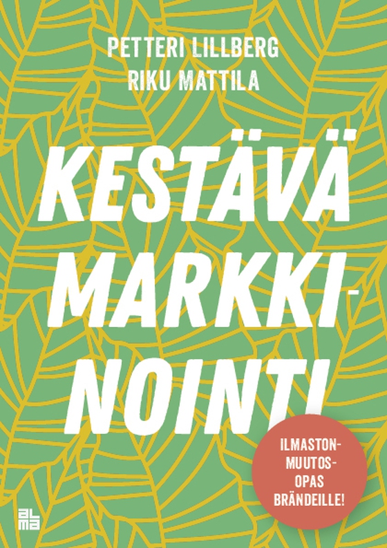 Kestävä markkinointi (e-bok) av Petteri Lillberg