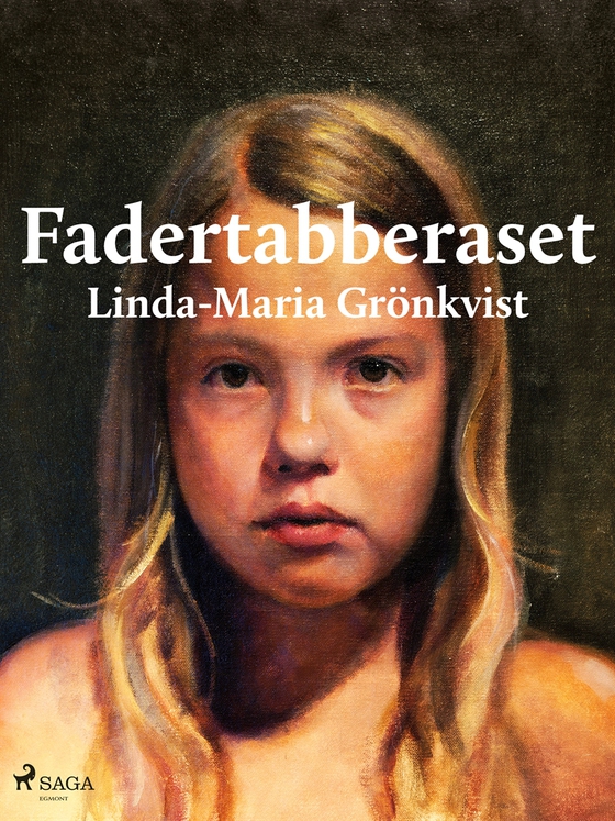 Fadertabberaset (e-bok) av Linda-Maria Grönkvist