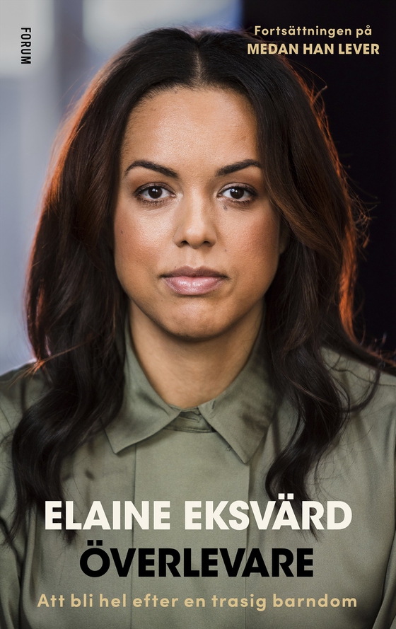 Överlevare : att bli hel efter en trasig barndom (e-bok) av Elaine Eksvärd