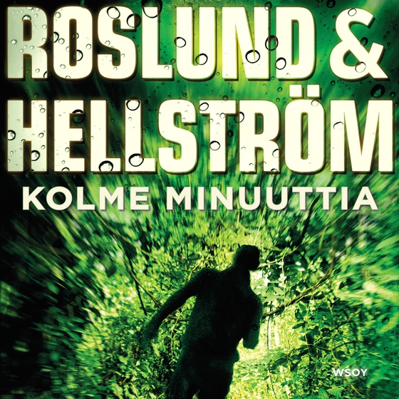 Kolme minuuttia (ljudbok) av Anders Roslund