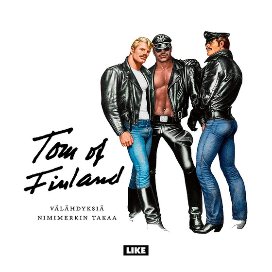 Tom of Finland - Välähdyksiä nimimerkin takaa