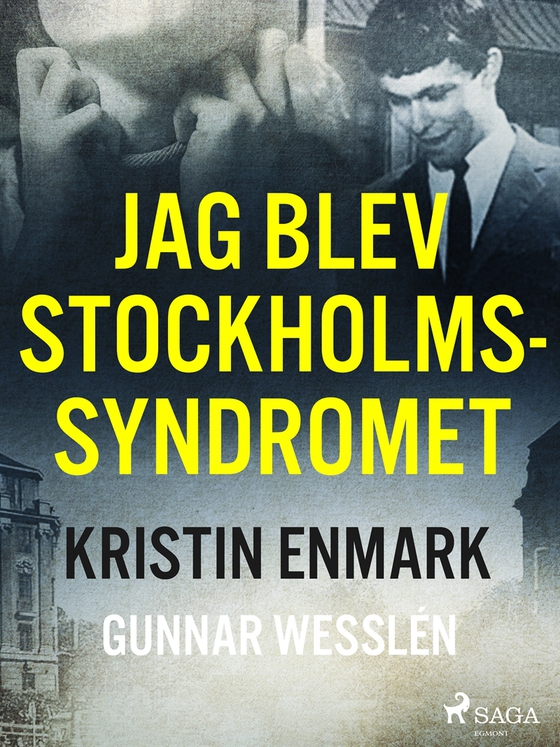Jag blev Stockholmssyndromet