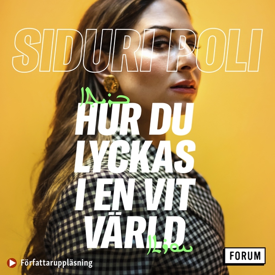 Hur du lyckas i en vit värld (ljudbok) av Siduri Poli