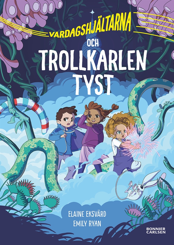 Vardagshjältarna och Trollkarlen Tyst (e-bok) av Elaine Eksvärd