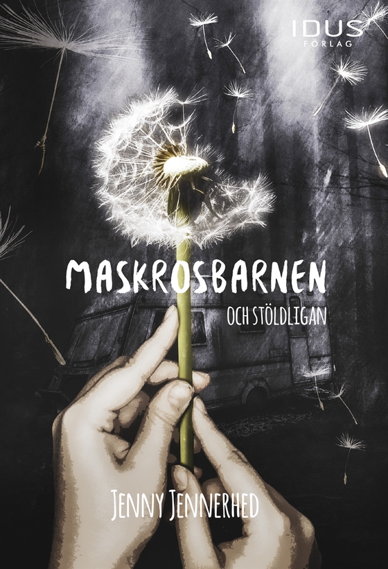 Maskrosbarnen och stöldligan