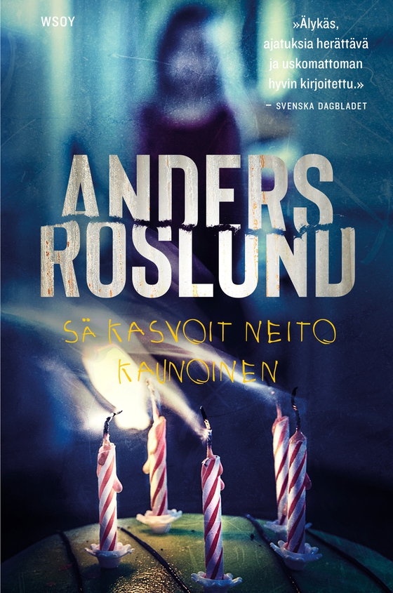 Sä kasvoit neito kaunoinen (e-bok) av Anders Roslund