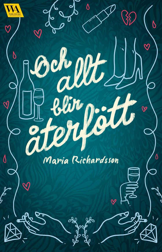 Och allt blir återfött (e-bok) av Maria Richardsson