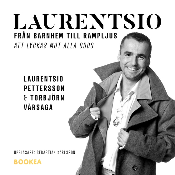 Från barnhem till rampljus (ljudbok) av Laurentsio Pettersson
