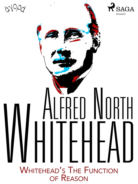 Whitehead’s The Function of Reason