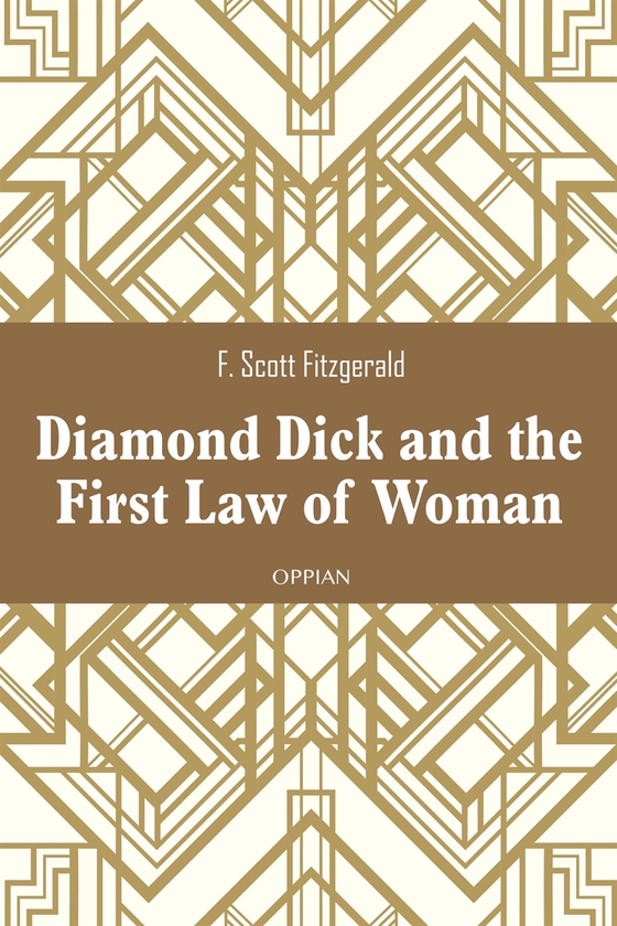Diamond Dick and the First Law of Woman