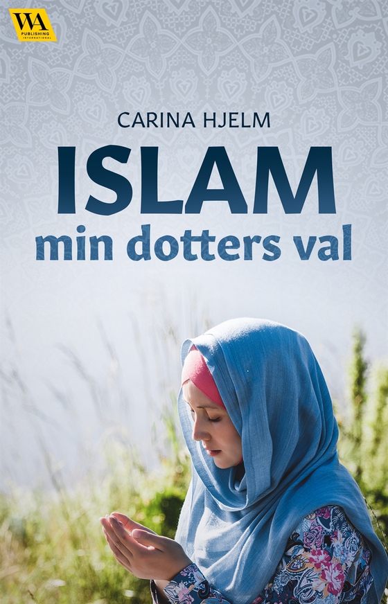 Islam: min dotters val