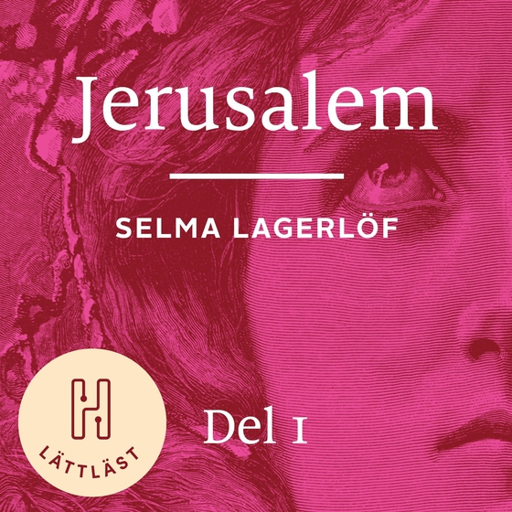 Jerusalem. Del 1 (lättläst) : längtan efter frihet