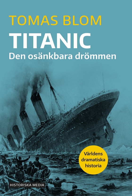 Titanic: den osänkbara drömmen