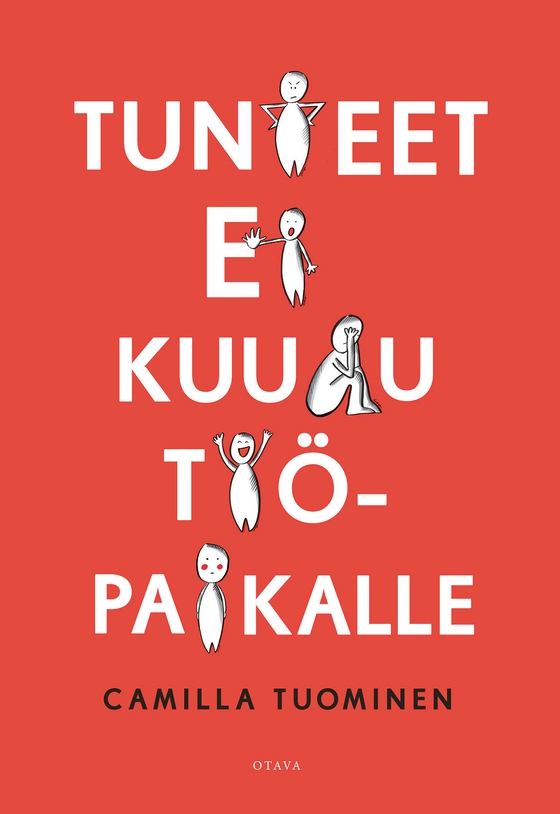 Tunteet ei kuulu työpaikalle