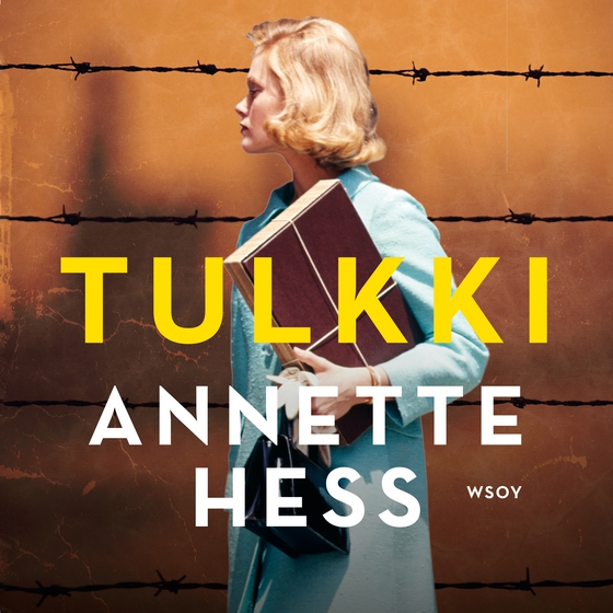 Tulkki – Romaani Auschwitzin oikeudenkäynneistä (ljudbok) av Annette Hess