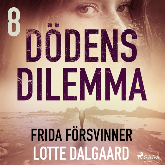 Dödens dilemma 8 - Frida försvinner (ljudbok) av Lotte Dalgaard