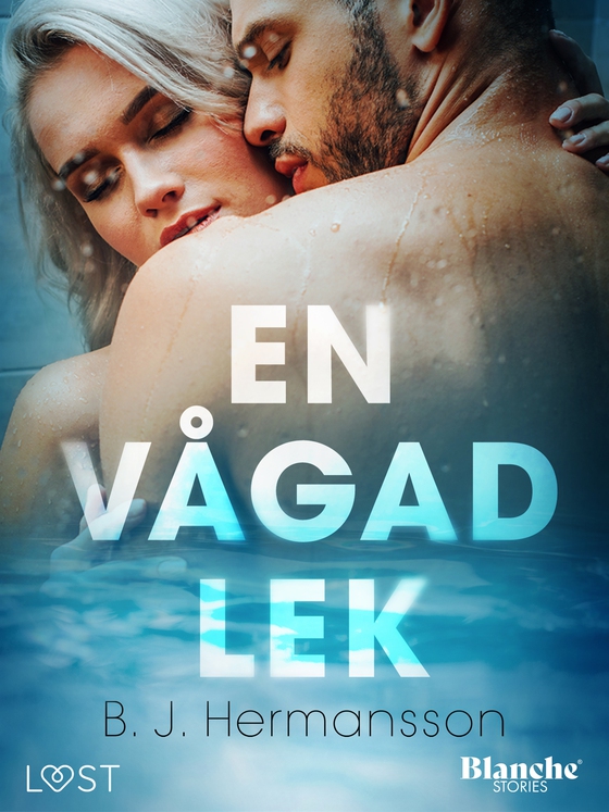 En vågad lek - erotisk novell (e-bok) av B. J. Hermansson