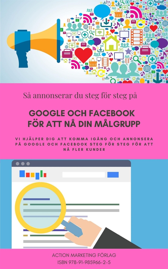 Så annonserar du på Google och Facebook steg för steg
