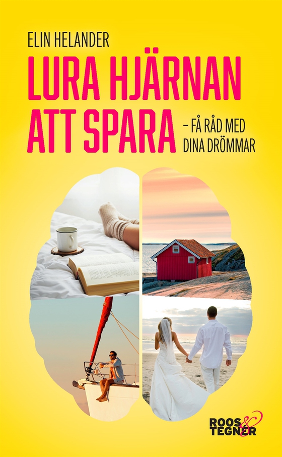 Lura hjärnan att spara - få råd med dina drömmar