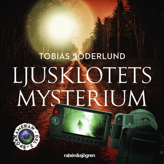 Ljusklotets mysterium (ljudbok) av Tobias Söderlund