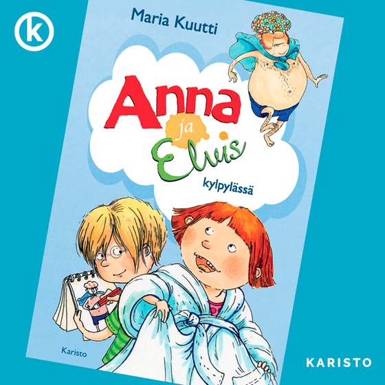 Anna ja Elvis kylpylässä (ljudbok) av Maria Kuutti