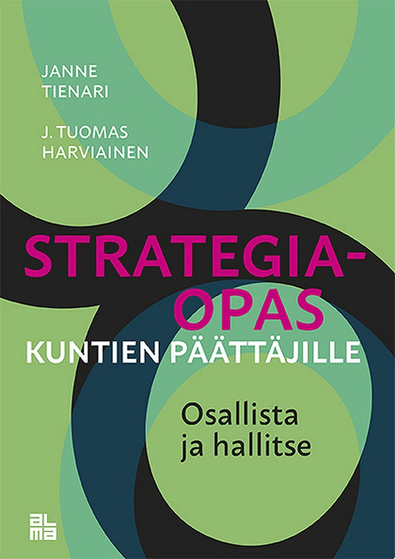 Strategiaopas kuntien päättäjille (e-bok) av Janne H Tienari